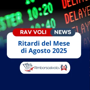 Ritardi voli agosto 2025: traffico record e aeroporti al collasso | Rimborso al Volo diritti dei passeggeri